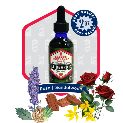 Premium Beard Oil | Dapper Gentleman, Date Night Lifestyle | Rose and Sandalwood - KiltBeardCo