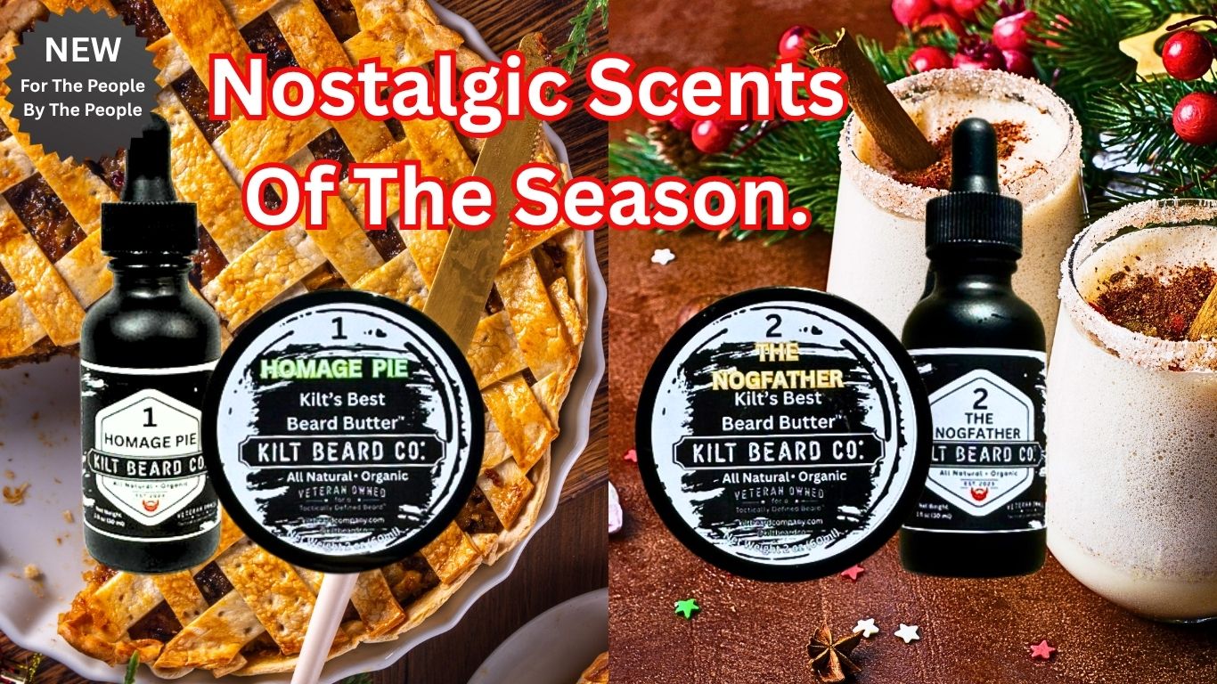 Kilt Beard Co. Apple Pie and Egg Nog inspired beard oil and beard butter Holiday scents.