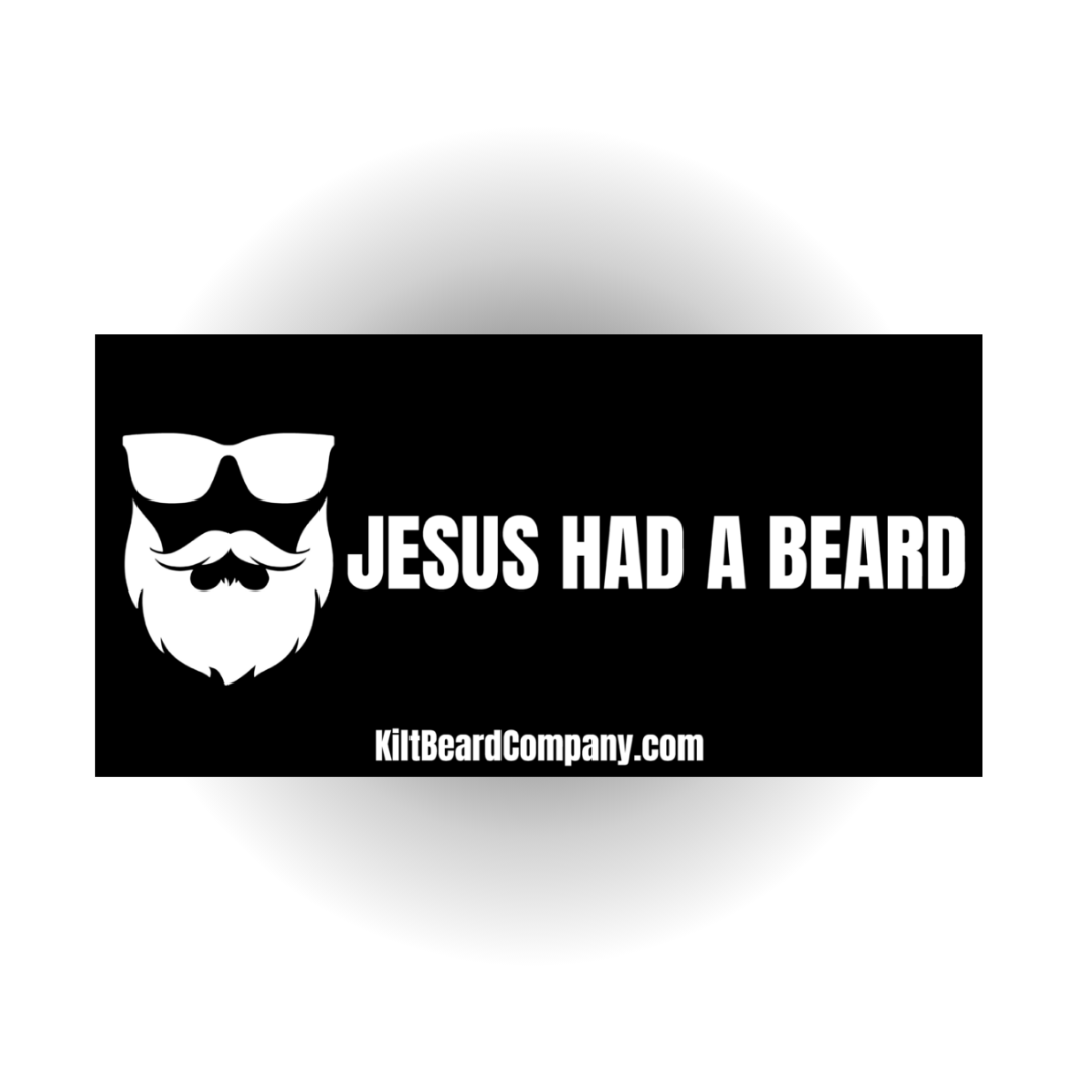 Kilt Beard Co "Jesus Had A Beard" Bumper Sticker