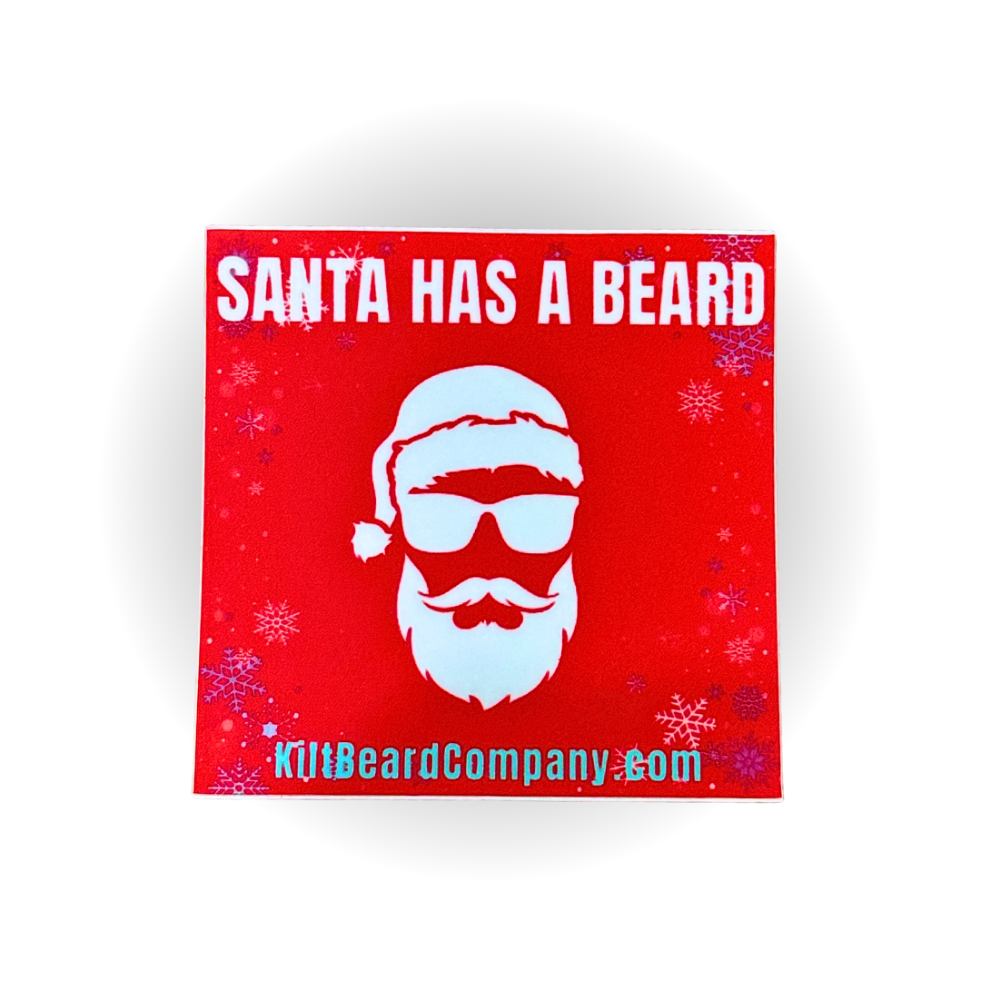 Kilt Beard Company- Santa Has A Beard Sticker